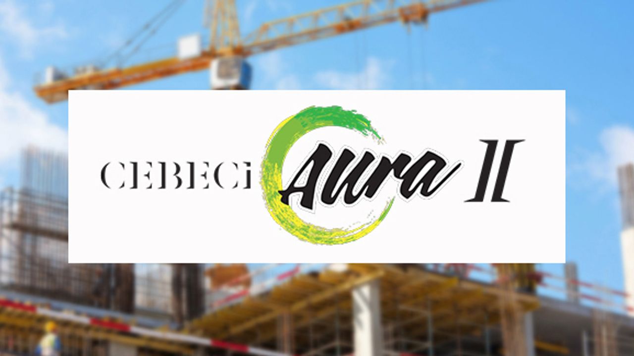 Cebeci Aura 2 nerede? İşte lokasyonu...