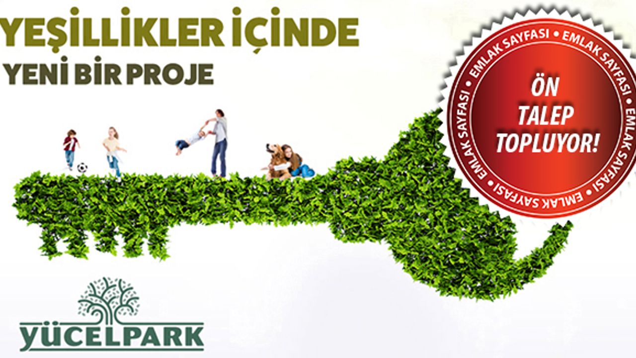 Yücel Park Nisan ayında satışa çıkacak!