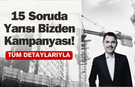 15 Soruda Yarısı Bizden Kampanyası! Kentsel Dönüşümde Yeni Dönem