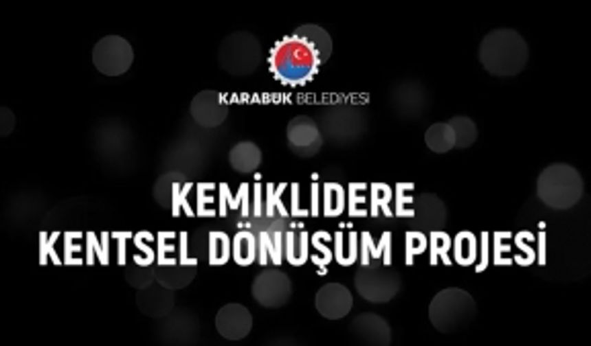 Karabük Kemiklidere kentsel dönüşüm!