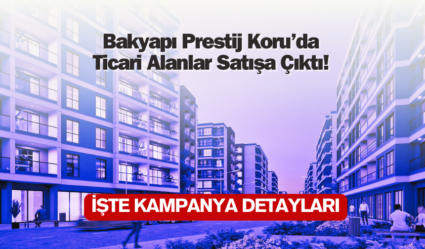 Bakyapı'dan 18 Ay Taksit Kampanyası!