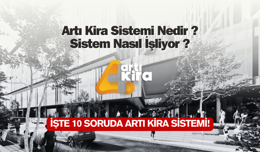 Atış Yapı Artı Kira Sistemi Nedir?